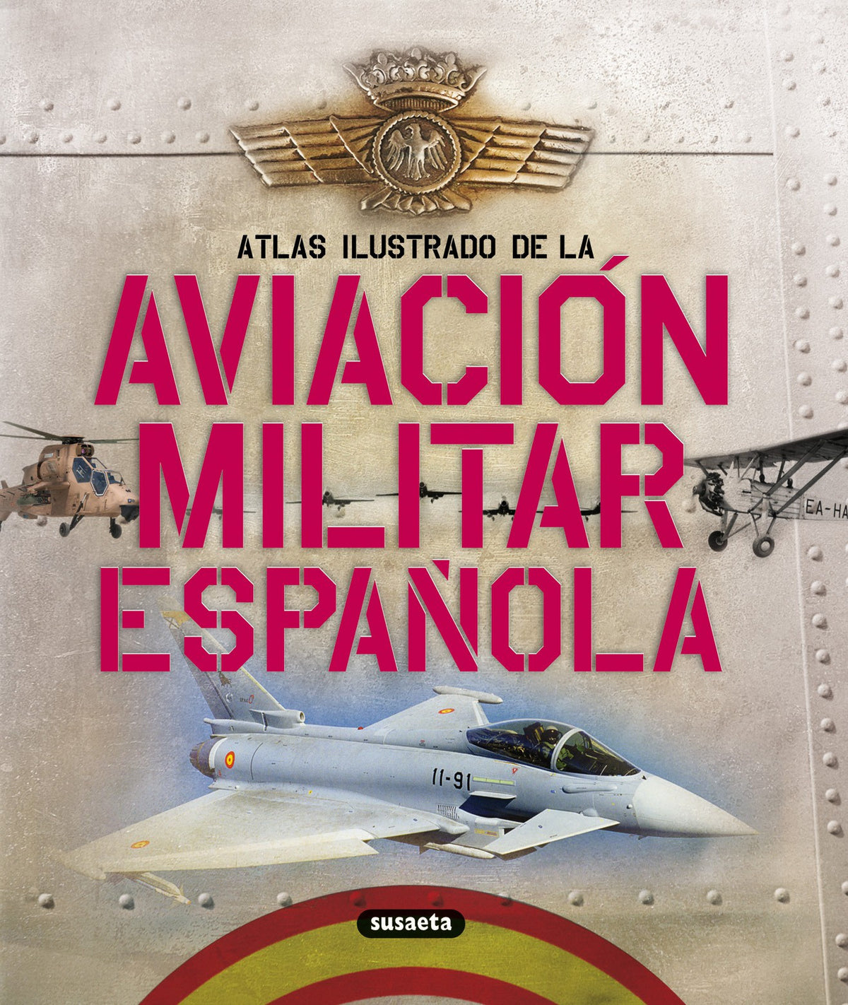 Libro La Aviación militar española (En Español)